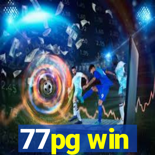 77pg win